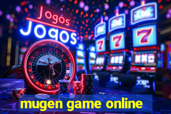 mugen game online